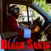Work Week Lo - Black Santa (feat. Mo Staxx) - Single